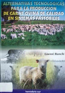 Alternativas tecnológicas para la producción de carne ovina de calidad en sistemas pastoriles