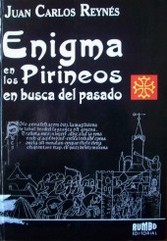 Enigma de los Pirineos : en busca del pasado