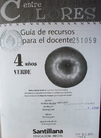 Entre colores : verde : 4 años : guía de recursos para el docente