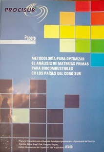 Metodología para optimizar el análisis de materias primas para biocombustibles en los países del Cono Sur