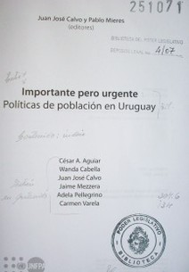 Importante pero urgente : políticas de población en Uruguay