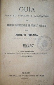 Guía para el estudio y aplicación del derecho constitucional de Europa y América