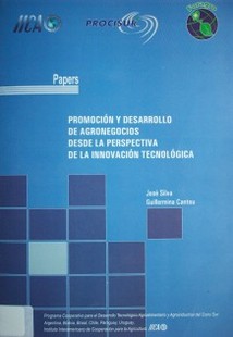 Promoción y desarrollo de agronegocios desde la perspectiva de la innovación tecnológica