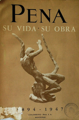 Pena : su vida, su obra 1894-1947