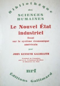 Le nouvel Etat industriel : Essai sur le système économique américain