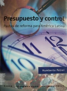 Presupuesto y control : pautas de reforma para América Latina