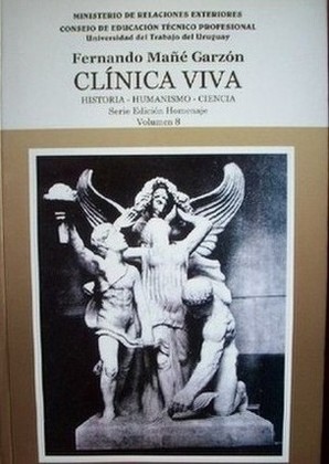 Clínica viva : historia - humanismo - ciencia