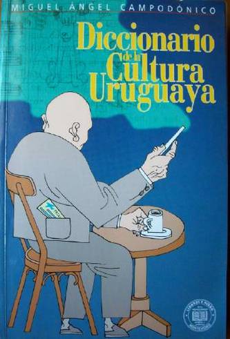 Diccionario de la cultura uruguaya