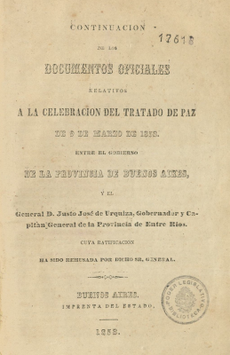 Continuación de los documentos oficiales relativos a la celebración del Tratado de Paz de 9 de marzo de 1853 entre el gobierno de la Provincia de Buenos Aires, y el