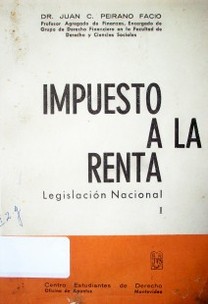 Impuesto a la renta : legislación nacional