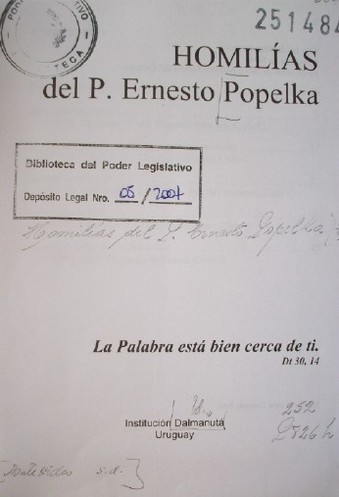 Homilías del P. Ernesto Popelka : La Palabra está bien cerca de ti : Dt 30, 14