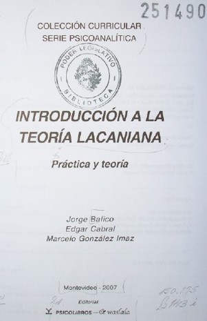Introducción a la teoría lacaniana : práctica y teoría