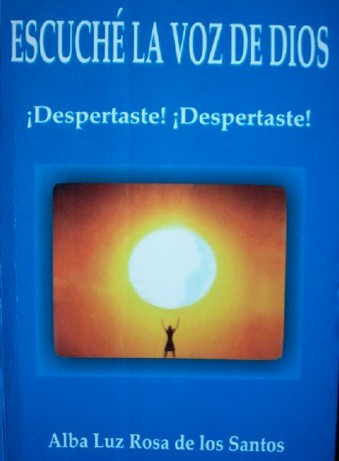 Escuché la voz de Dios : ¡despertaste! ¡despertaste!