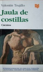 Jaula de costillas : cuentos