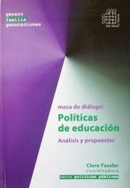 Mesa de diálogo : políticas de educación : análisis y propuestas