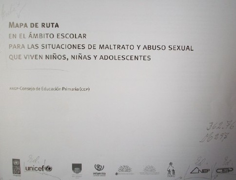Mapa de ruta en el ámbito escolar para las situaciones de maltrato y abuso sexual que viven niños, niñas y adolescentes