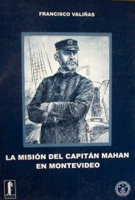 La misión del Capitán Mahan en Montevideo (1873-1875)