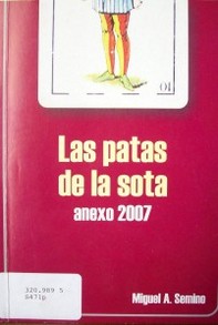 Las patas de la sota : (Anexo 2007)