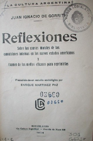 Reflexiones : sobre las causas morales de las convulsiones internas en los nuevos estados americanos y examen de los medios eficaces para reprimirlas