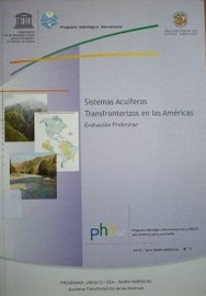 Sistemas acuíferos transfronterizos en las Américas : evaluación preliminar
