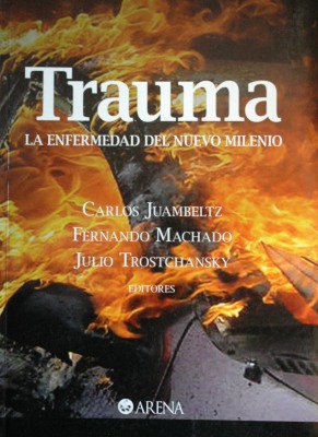 Trauma : la enfermedad del nuevo milenio