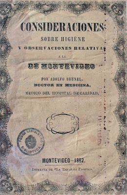 Consideraciones sobre higiene y observaciones relativas a la [ciudad] de Montevideo