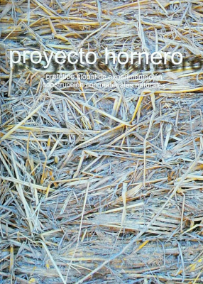 Proyecto Hornero : prototipo global de experimentación : construcción con materiales naturales