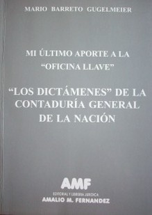 Mi último aporte a la "Oficina llave" : "Los dictámenes" de la Contaduría General de la Nación