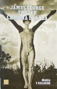 La rama dorada : magia y religión