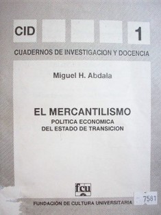 El mercantilismo : política económica del estado de transición : hacia su estudio en las tipologías centrales y periféricas