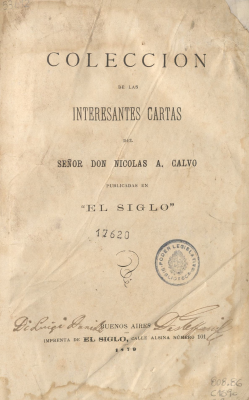 Colección de las interesantes cartas del señor Don Nicolás A. Calvo publicadas en "El Siglo"