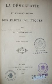 La démocratie et l'organisation des partis politiques