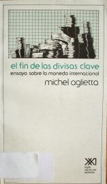 El fin de las divisas clave