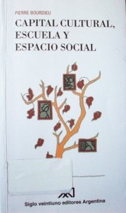 Capital cultural, escuela y espacio social