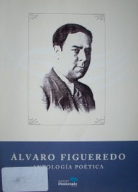 Alvaro Figueredo : antología poética