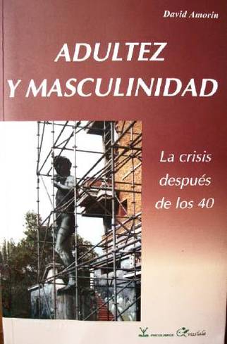 Adultez y masculinidad : la crisis después de los 40