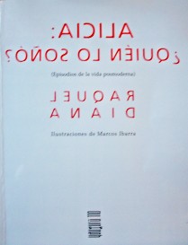Alicia : quién lo soñó? : episodios de la vida posmoderna