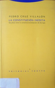La constitución inédita : estudios ante la constitucionalización de Europa