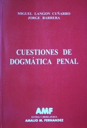 Cuestiones de dogmática penal