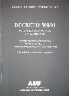 Decreto 500/91 : actualizado, anotado y concordado