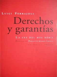 Derechos y garantías : la ley del más débil