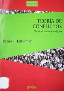 Teoría de conflictos : hacia un nuevo paradigma