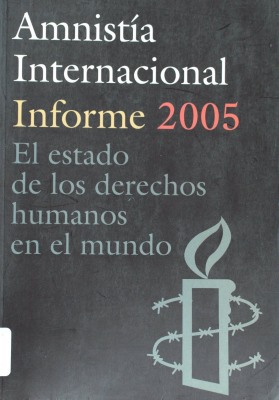 Informe 2005 : el estado de los derechos humanos en el mundo