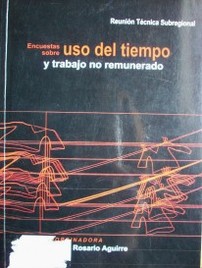 Encuestas sobre uso del tiempo y trabajo no remunerado