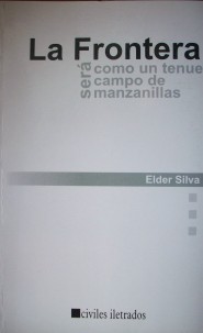 La frontera será como un tenue campo de manzanillas