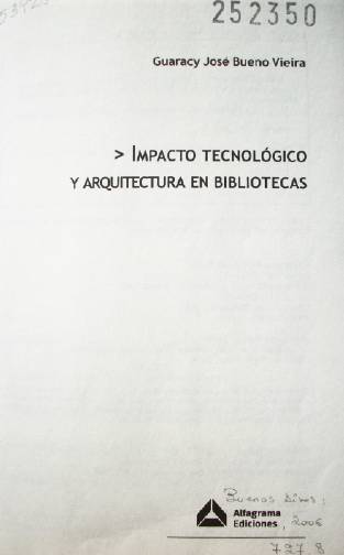 Impacto tecnológico y arquitectura en bibliotecas