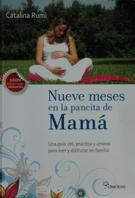 9 meses en la pancita de mamá