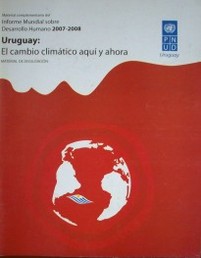 Uruguay : el cambio climático aquí y ahora : material de divulgación