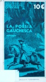 La poesía gauchesca : (antología)