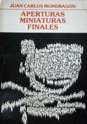 Aperturas. Miniaturas. Finales